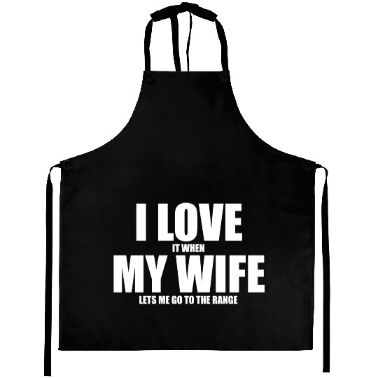 Shooting Range Aprons I Love My Wife Gun Range Gft