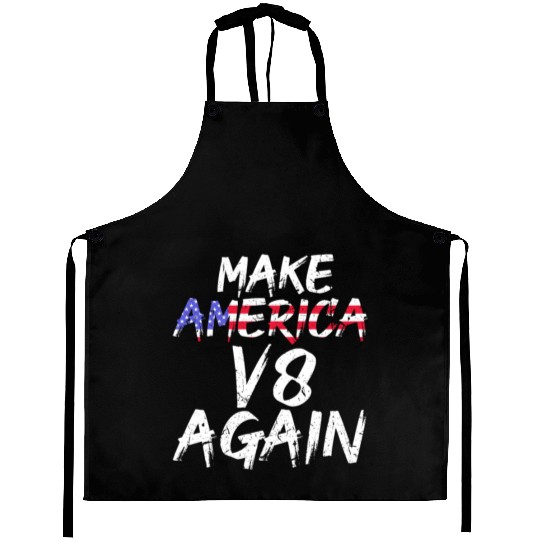Make America V8 Again Muscle Car Drag Racing Trump Aprons
