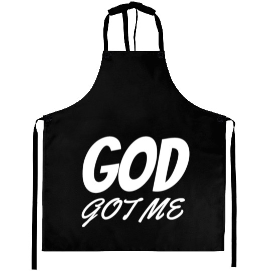 God Got Me - Christian Aprons