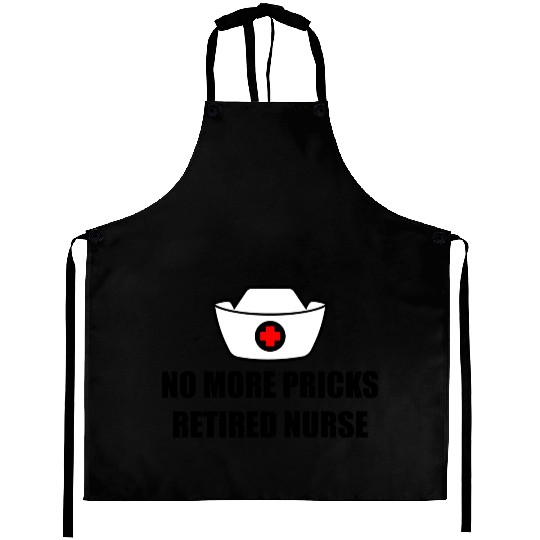 No More Pricks, Retired Nurse 3 Aprons