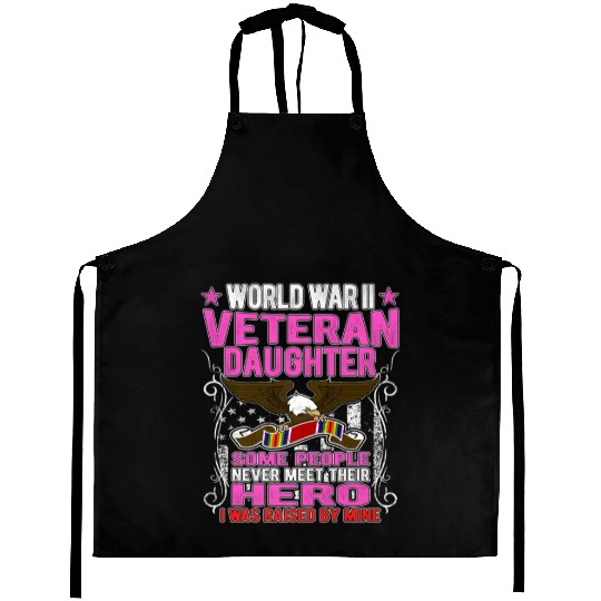 Veteran-Proud World War 2 Veteran Daughter Militar Aprons
