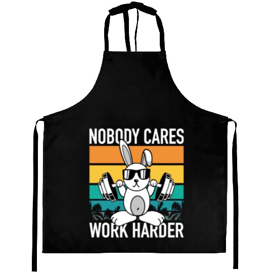 Fitness Rabbit - Nobody Cares Work Harder Aprons