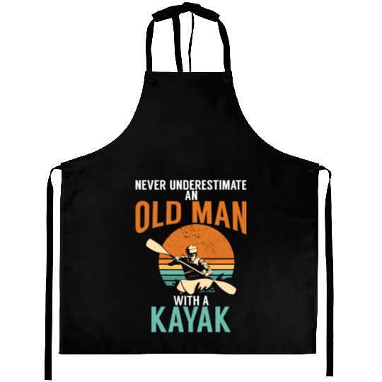Never Underestimate An Old Man With A Kayak Aprons