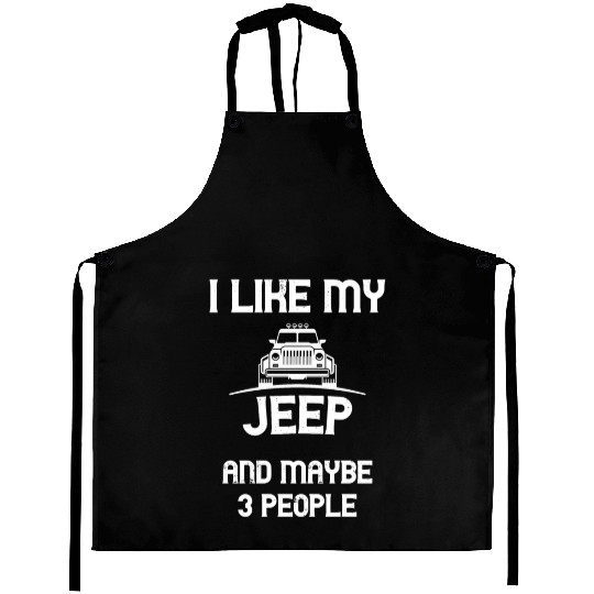 I Like my Jeep and maybe 3 People Aprons