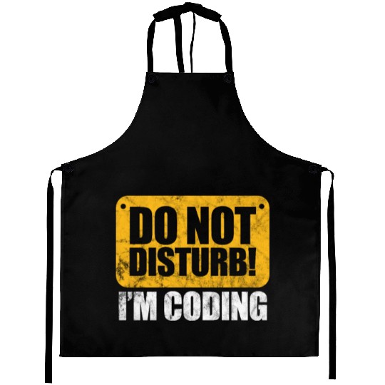 Do Not Disturb I'm Coding Vintage, Programmer Aprons