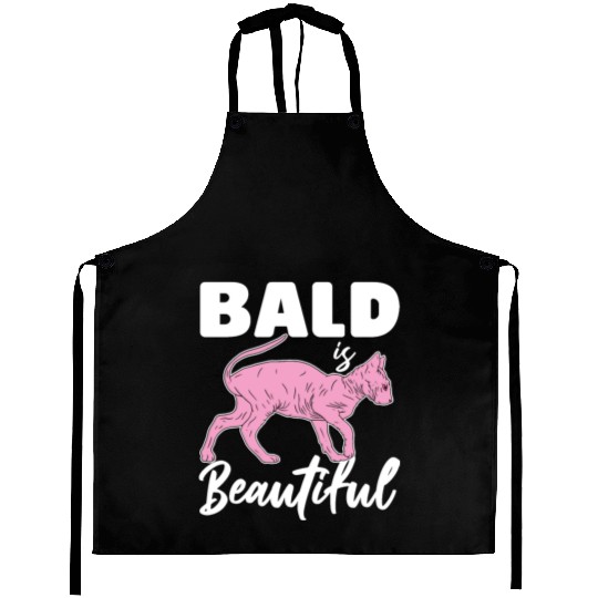 Bald Is Beautiful Sphynx Cat Hair less Sphynx Aprons