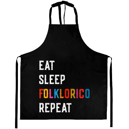 Ballet Folklorico-eat Sleep Folklorico Repeat Aprons