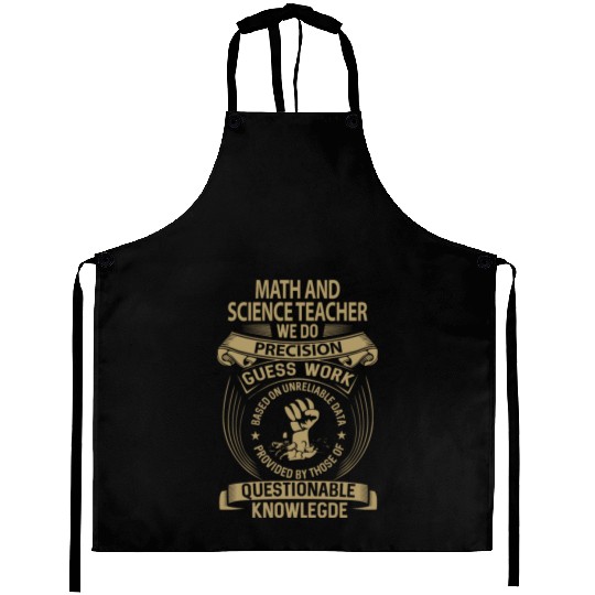Math And Science Teacher Aprons - We Do Precision