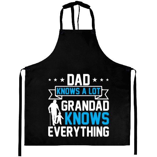 Dad Knows A Lot Grandad Knows Everything Aprons