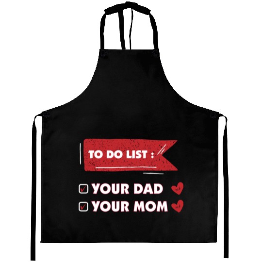 funny to do list dad and mom Aprons