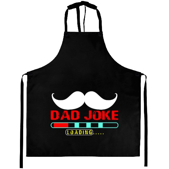 dad joke loading Gift for Daddy Aprons
