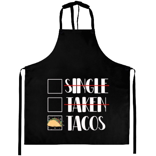 Taco Relationship Funny Taco Lover Aprons