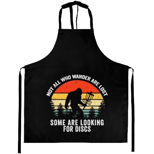 Not All Who Wander Are Lost Disc Golf Bigfoot Aprons