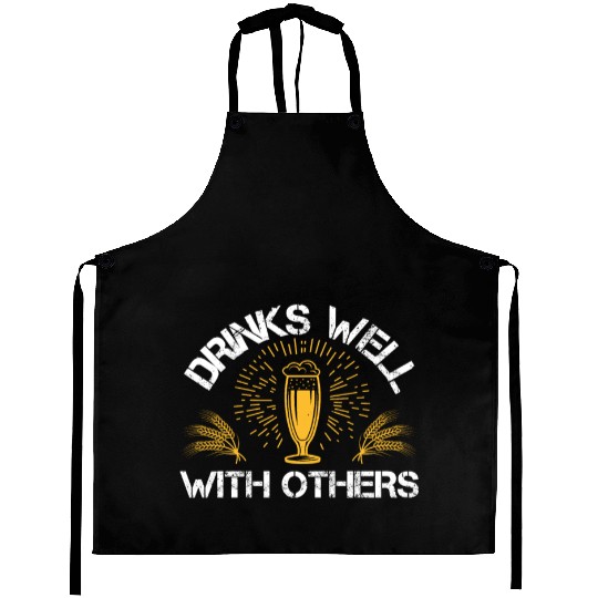 Drinks well with others Aprons