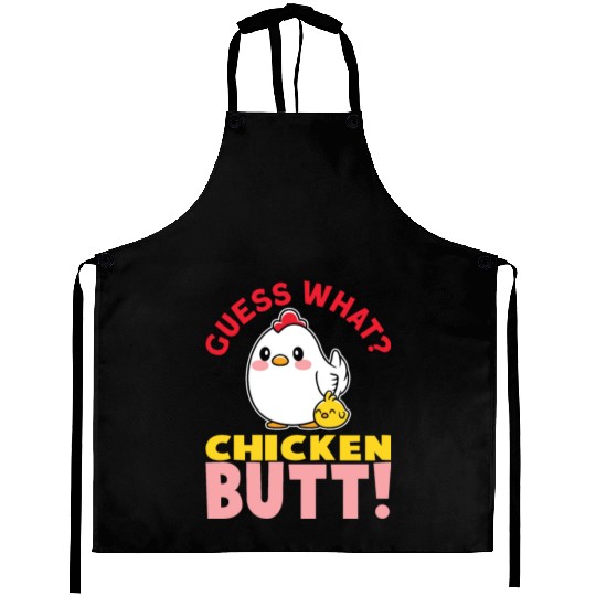 Guess What Chicken Butt Chicken Rooster Farmer Aprons