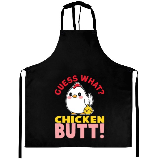 Guess What Chicken Butt Chicken Rooster Farmer Aprons