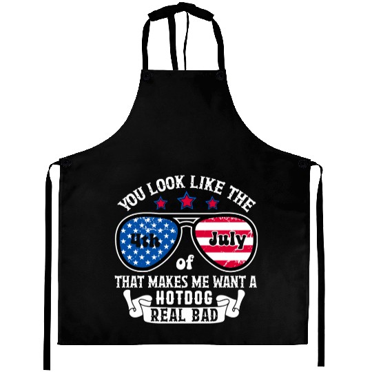 You Look Like The 4th of July Aprons