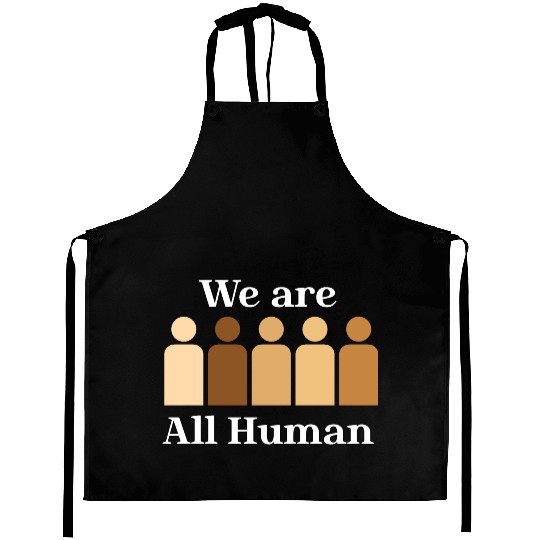 We are all humaN Aprons