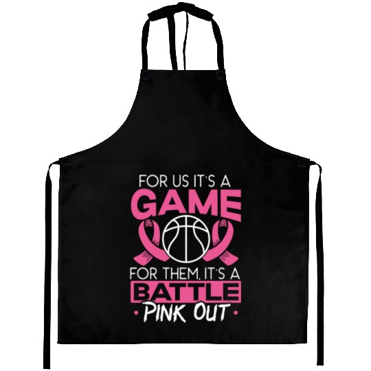 For Us It's A Game For Them It's A Battle Pink Out Aprons