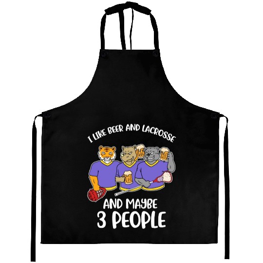 I Like Beer And Lacrosse Funny Lacrosse Gift Aprons