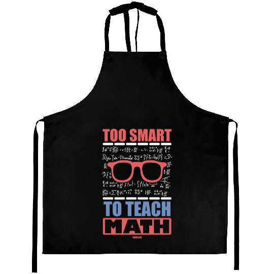 Mathematics math mathematician math teacher gift Aprons