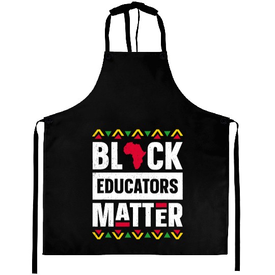 Black Educators Matter Aprons Teacher Black History