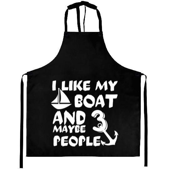 I love my boat and maybe 3 people, funny gift Aprons