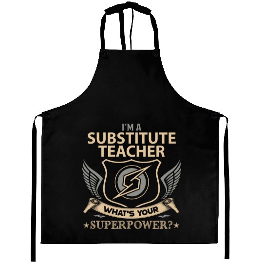 Substitute Teacher Aprons - Superpower Job Gift I