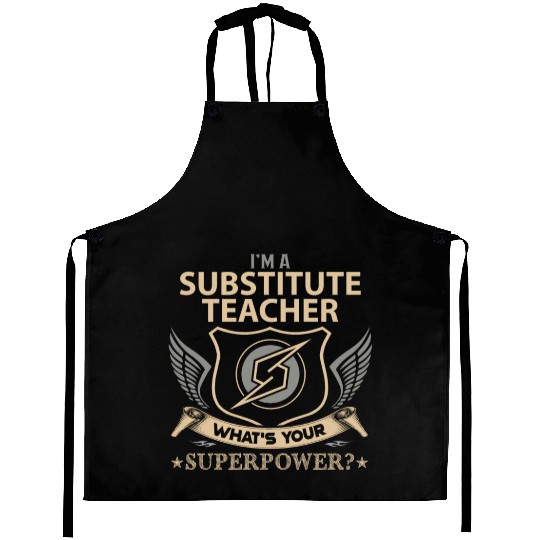 Substitute Teacher Aprons - Superpower Job Gift I