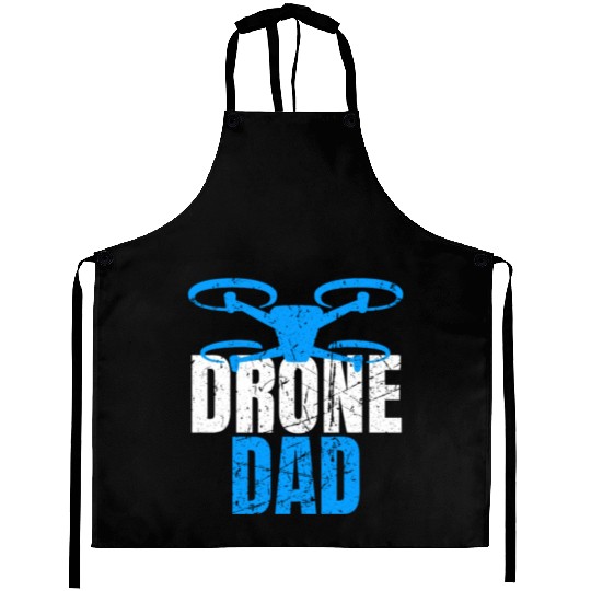 Drone Dad Drone Pilot Drone Operator Quadcopter Aprons