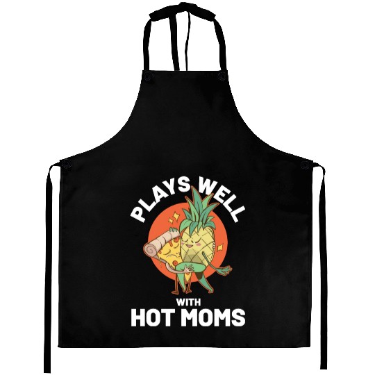 I Pineapple Hot Moms Funny Pineapple Gift Aprons