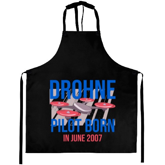Drone Pilot Drone Operator Born 2007 June Aprons