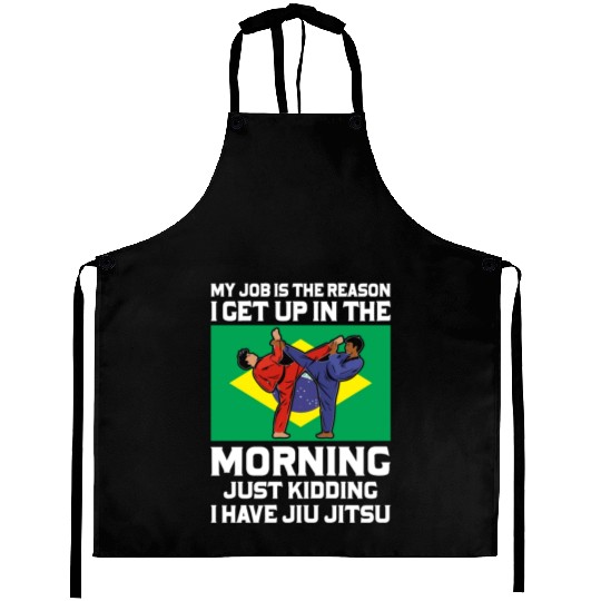 Brazilian Jiu Jitsu Sarcastic Quote MMA BJJ Aprons