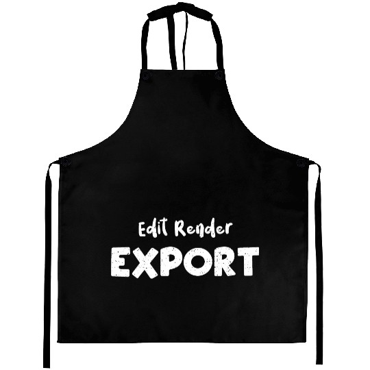 Edit Render Export - Filmmaker Aprons