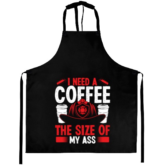 Firefighter Coffee size my Ass Night Shift Firemen Aprons