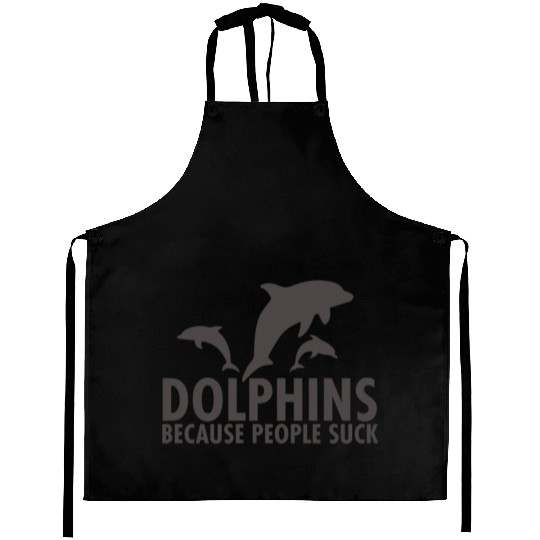 Dolphins Because People Suck Aprons