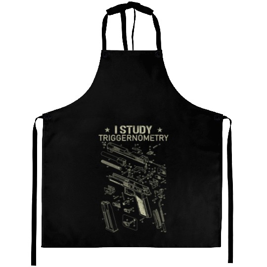 I Study Triggernometry Funny Gun Lover Aprons