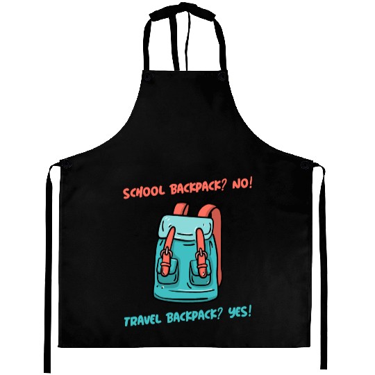 School Backpack? No! Travel Backpack? Yes! Aprons