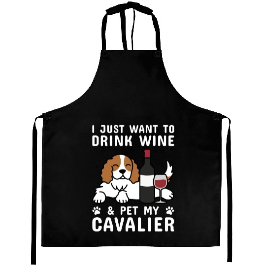 Drink Wine Cavalier King Charles Spaniel Aprons