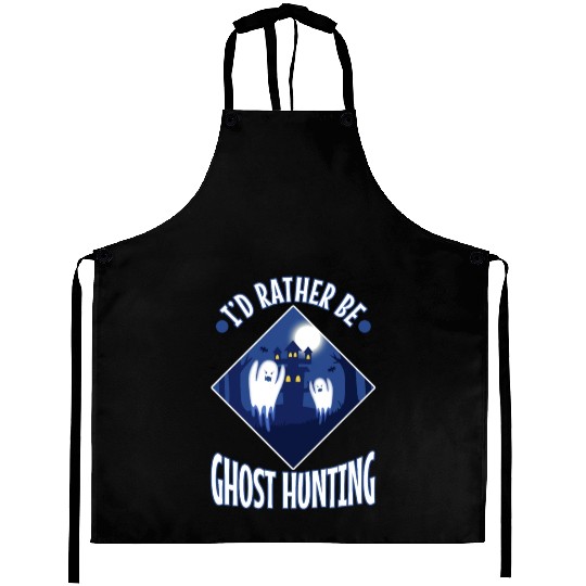 I'd Rather Be Ghost Hunting Aprons