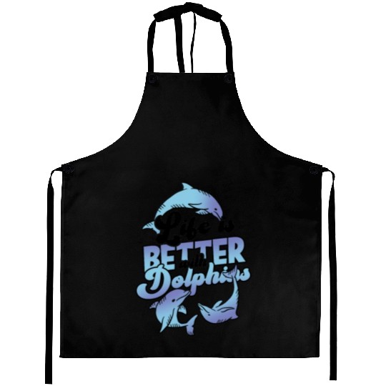 Life is better with dolphins - ocean Aprons