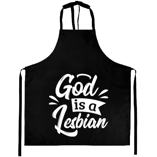 LGBT Gay Pride Lesbian God is a Lesbian white Aprons