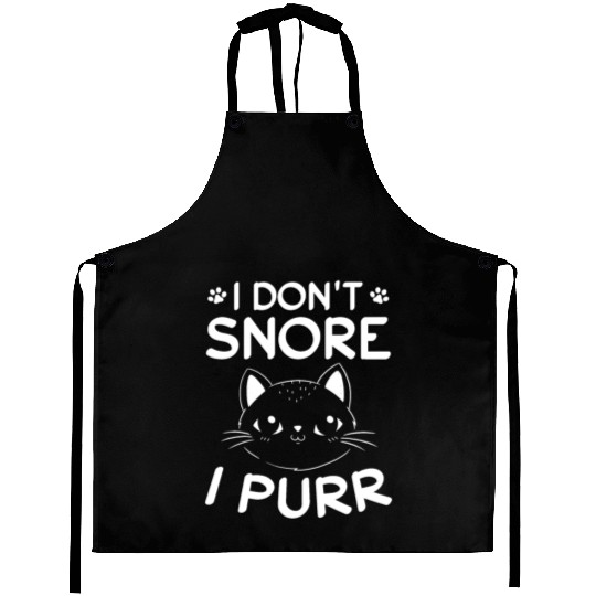 Cat Owner I Don't Snore I Purr I Cute Cat Lover Fu Aprons