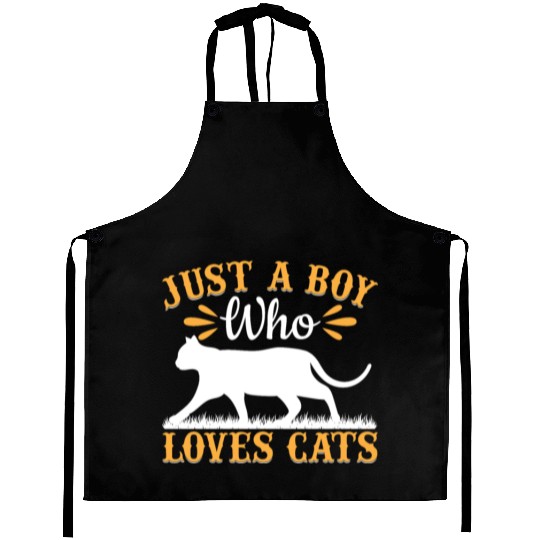Cat Lover Cute Cat Owner I Just A Boy Who Loves Ca Aprons