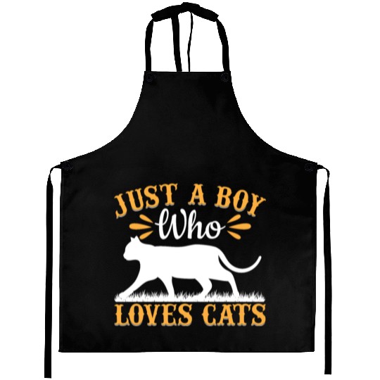 Cat Lover Cute Cat Owner I Just A Boy Who Loves Ca Aprons