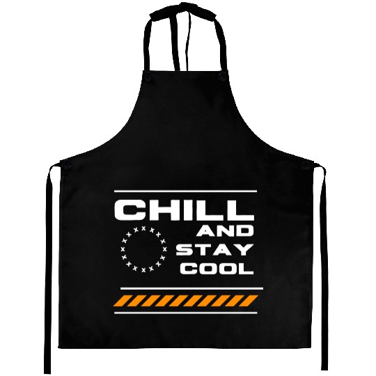 Chill And Stay Cool Aprons