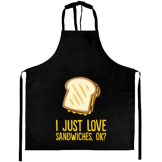 Sandwich - I just love sandwiches, ok? Aprons