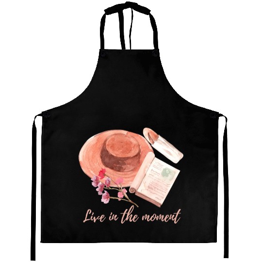 Live in the moment Aprons