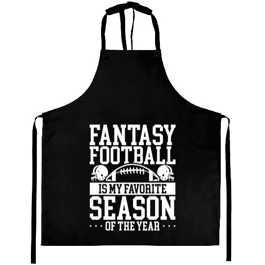 Fantasy Football is my Favorite Season Player Aprons