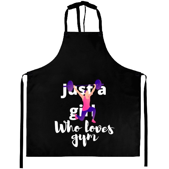 Just A Girl Who Loves Gym. Powerlifting, muscle. Aprons
